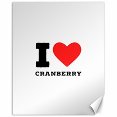 I Love Cranberry Canvas 16  X 20  by ilovewhateva