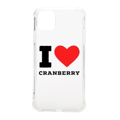 I Love Cranberry Iphone 11 Pro Max 6 5 Inch Tpu Uv Print Case by ilovewhateva