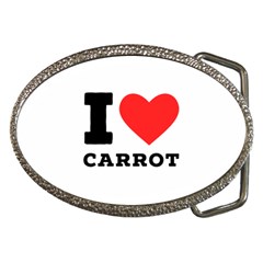 I love carrots  Belt Buckles