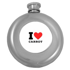 I love carrots  Round Hip Flask (5 oz)