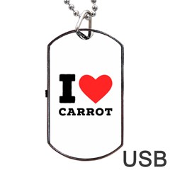 I love carrots  Dog Tag USB Flash (Two Sides)