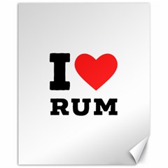 I Love Rum Canvas 11  X 14  by ilovewhateva