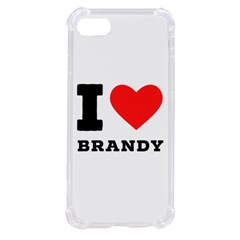 I Love Brandy Iphone Se by ilovewhateva