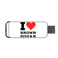 I Love Brown Sugar Portable Usb Flash (two Sides) by ilovewhateva