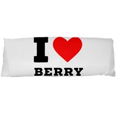 I Love Berry Body Pillow Case Dakimakura (two Sides) by ilovewhateva