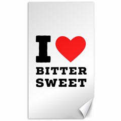 I Love Bitter Sweet Canvas 40  X 72  by ilovewhateva