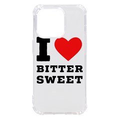 I Love Bitter Sweet Iphone 14 Pro Tpu Uv Print Case by ilovewhateva