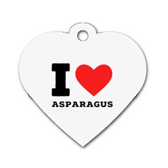 I Love Asparagus  Dog Tag Heart (one Side) by ilovewhateva