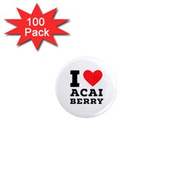 I love acai berry 1  Mini Magnets (100 pack) 