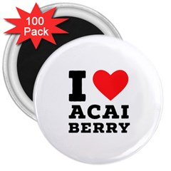 I love acai berry 3  Magnets (100 pack)