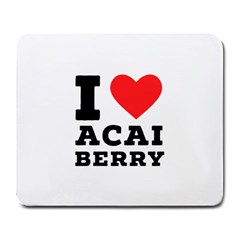I love acai berry Large Mousepad