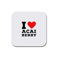 I love acai berry Rubber Square Coaster (4 pack)