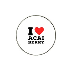 I love acai berry Hat Clip Ball Marker