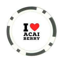 I love acai berry Poker Chip Card Guard (10 pack)
