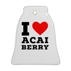 I love acai berry Bell Ornament (Two Sides)