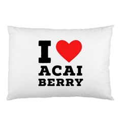 I love acai berry Pillow Case (Two Sides)