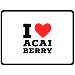 I Love Acai Berry Two Sides Fleece Blanket (large)