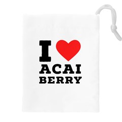 I love acai berry Drawstring Pouch (4XL)