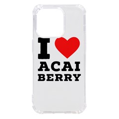 I Love Acai Berry Iphone 14 Pro Tpu Uv Print Case by ilovewhateva