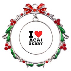 I love acai berry Metal X mas Wreath Ribbon Ornament
