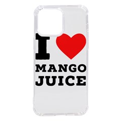 I Love Mango Juice  Iphone 14 Pro Max Tpu Uv Print Case by ilovewhateva