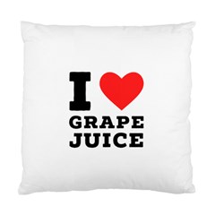 I Love Grape Juice Standard Cushion Case (two Sides) by ilovewhateva