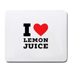 I Love Lemon Juice Large Mousepad by ilovewhateva