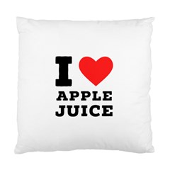 I Love Apple Juice Standard Cushion Case (two Sides) by ilovewhateva