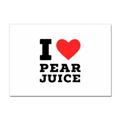 I Love Pear Juice Sticker A4 (10 Pack) by ilovewhateva