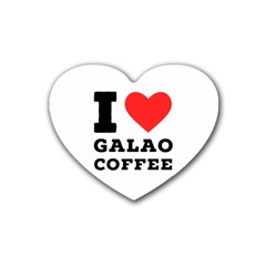 I Love Galao Coffee Rubber Heart Coaster (4 Pack) by ilovewhateva
