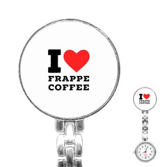 I Love Frappe Coffee Stainless Steel Nurses Watch