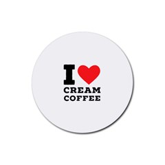 I Love Cream Coffee Rubber Round Coaster (4 Pack) by ilovewhateva