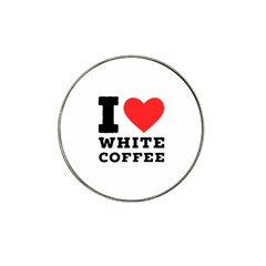I Love White Coffee Hat Clip Ball Marker (10 Pack) by ilovewhateva