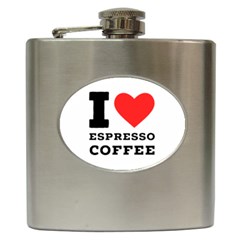 I Love Espresso Coffee Hip Flask (6 Oz) by ilovewhateva
