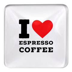 I Love Espresso Coffee Square Glass Fridge Magnet (4 Pack) by ilovewhateva