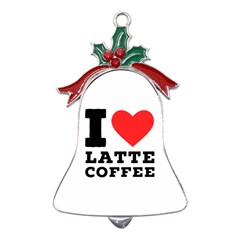 I Love Latte Coffee Metal Holly Leaf Bell Ornament by ilovewhateva