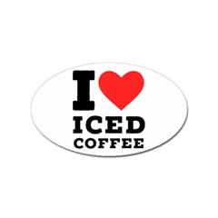 I Love Iced Coffee Sticker (oval) by ilovewhateva