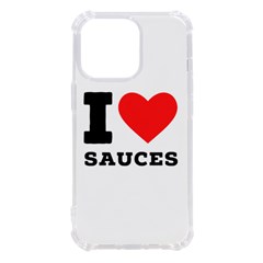 I Love Sauces Iphone 13 Pro Tpu Uv Print Case by ilovewhateva