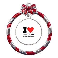 I Love English Breakfast  Metal Red Ribbon Round Ornament