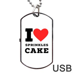 I Love Sprinkles Cake Dog Tag Usb Flash (one Side) by ilovewhateva
