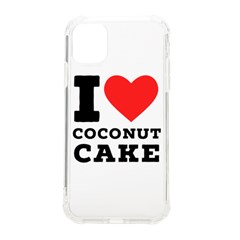 I Love Coconut Cake Iphone 11 Tpu Uv Print Case by ilovewhateva