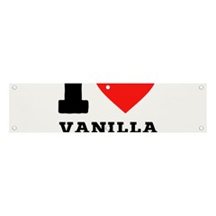 I Love Vanilla Donut Banner And Sign 4  X 1  by ilovewhateva