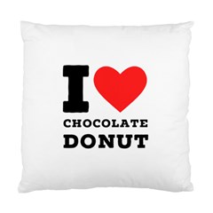 I Love Chocolate Donut Standard Cushion Case (one Side) by ilovewhateva