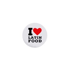 I Love Latin Food 1  Mini Buttons by ilovewhateva