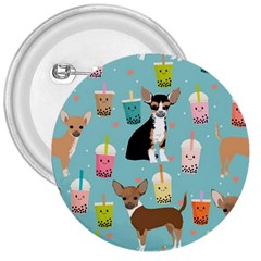 Chihuahua Bubble Kawaii Boba Tea Cute Dog 3  Buttons