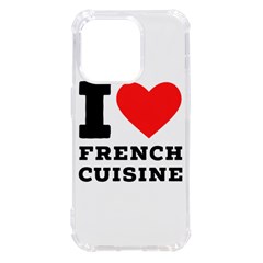 I Love French Cuisine Iphone 14 Pro Tpu Uv Print Case by ilovewhateva
