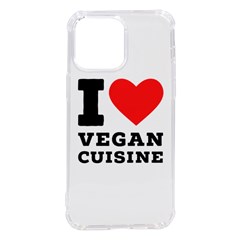 I Love Vegan Cuisine Iphone 14 Pro Max Tpu Uv Print Case by ilovewhateva