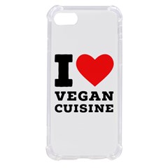 I Love Vegan Cuisine Iphone Se by ilovewhateva