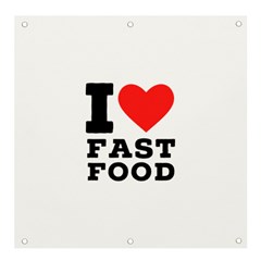 I Love Fast Food Banner And Sign 4  X 4  by ilovewhateva