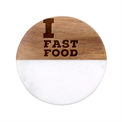 I Love Fast Food Classic Marble Wood Coaster (round)  by ilovewhateva